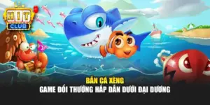 Bắn Cá Xèng – Game Đổi Thưởng Hấp Dẫn Dưới Đại Dương