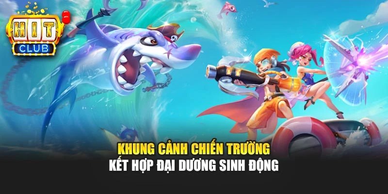 Khung cảnh chiến trường kết hợp đại dương sinh động