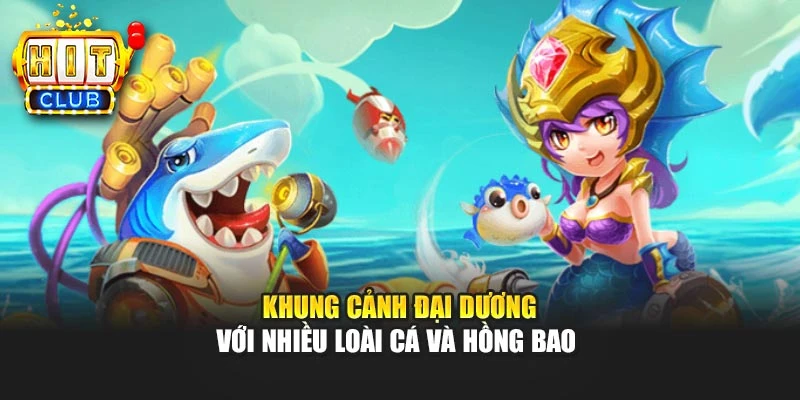 Khung cảnh đại dương với nhiều loài cá và Hồng Bao
